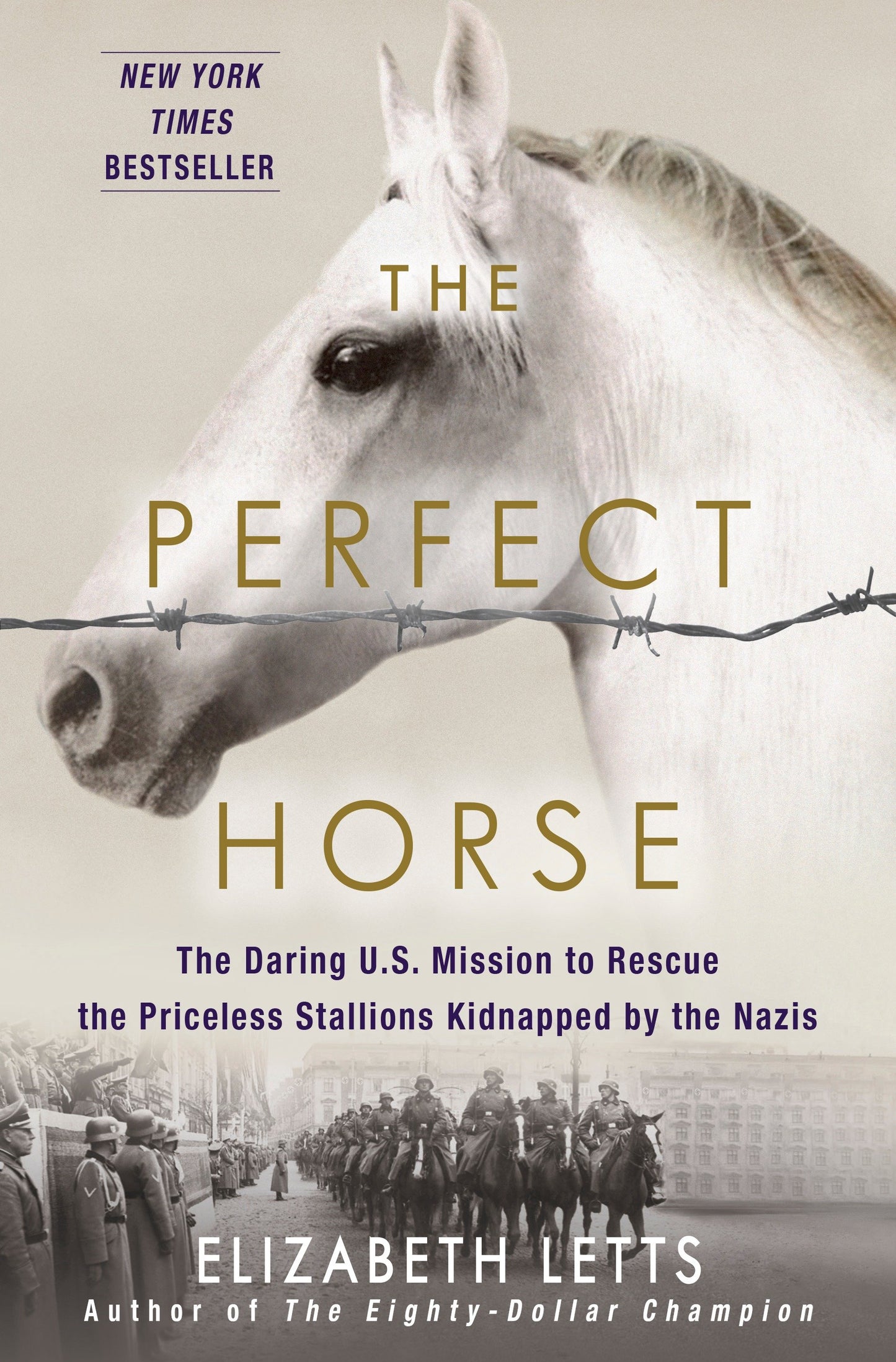 The Perfect Horse - The Daring U.S. Mission to Rescue the Priceless Stallions Kidnapped by the Nazis