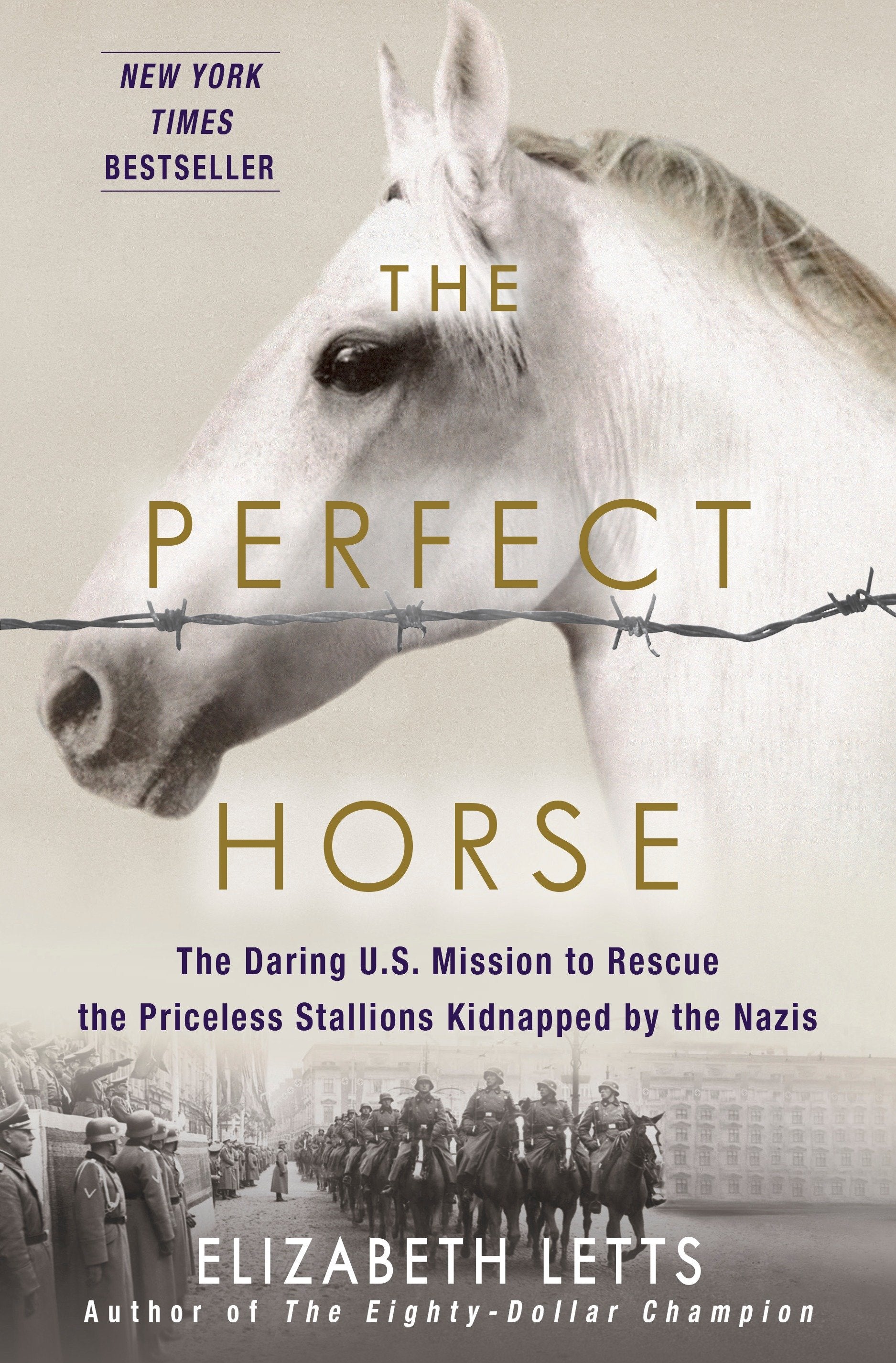 The Perfect Horse - The Daring U.S. Mission to Rescue the Priceless Stallions Kidnapped by the Nazis