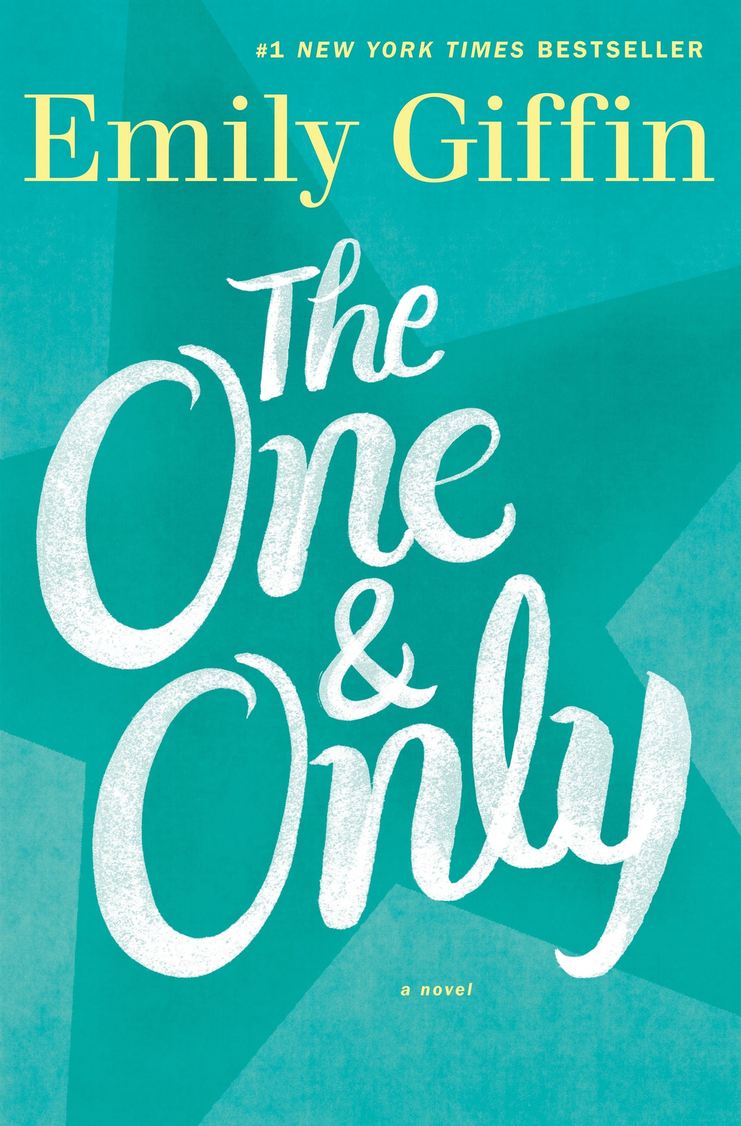 The One & Only - A Novel
