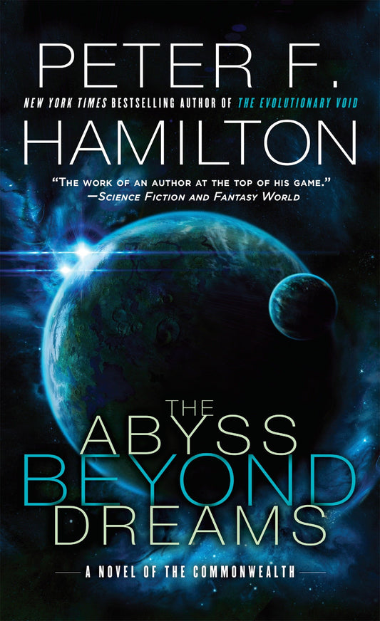 The Abyss Beyond Dreams - A Novel of the Commonwealth (Commonwealth: Chronicle of the Fallers) (Book:1)