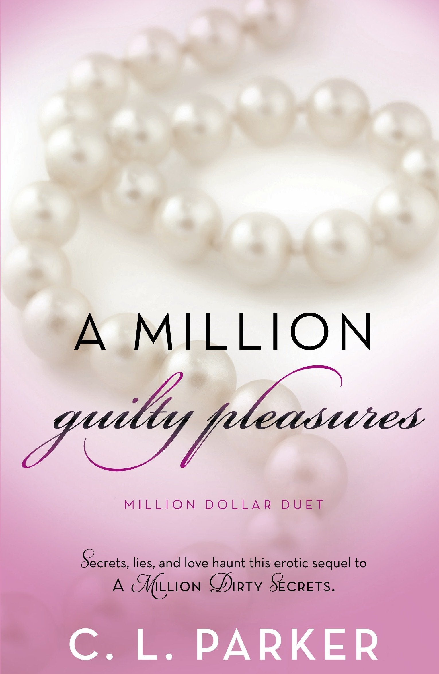 A Million Guilty Pleasures - Million Dollar Duet (Million Dollar Duet) (Book:2)