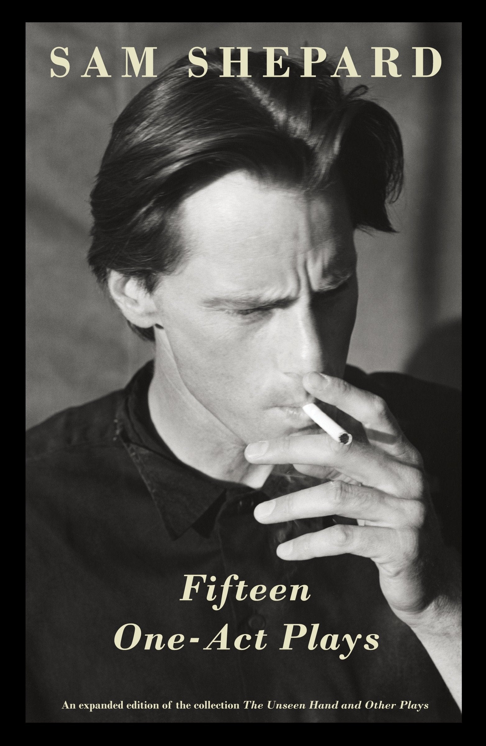 Fifteen One-Act Plays - An expanded edition of the collection The Unseen Hand and Other Plays (Vintage Contemporaries)