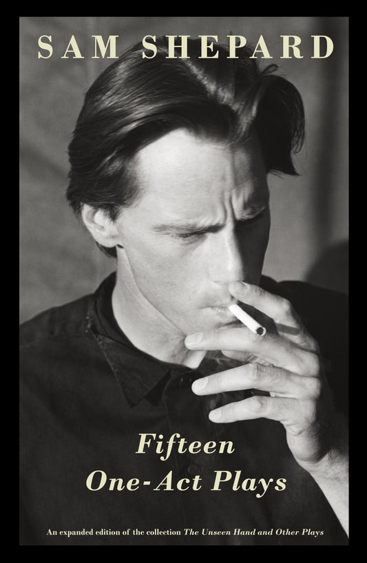 Fifteen One-Act Plays - An expanded edition of the collection The Unseen Hand and Other Plays (Vintage Contemporaries)