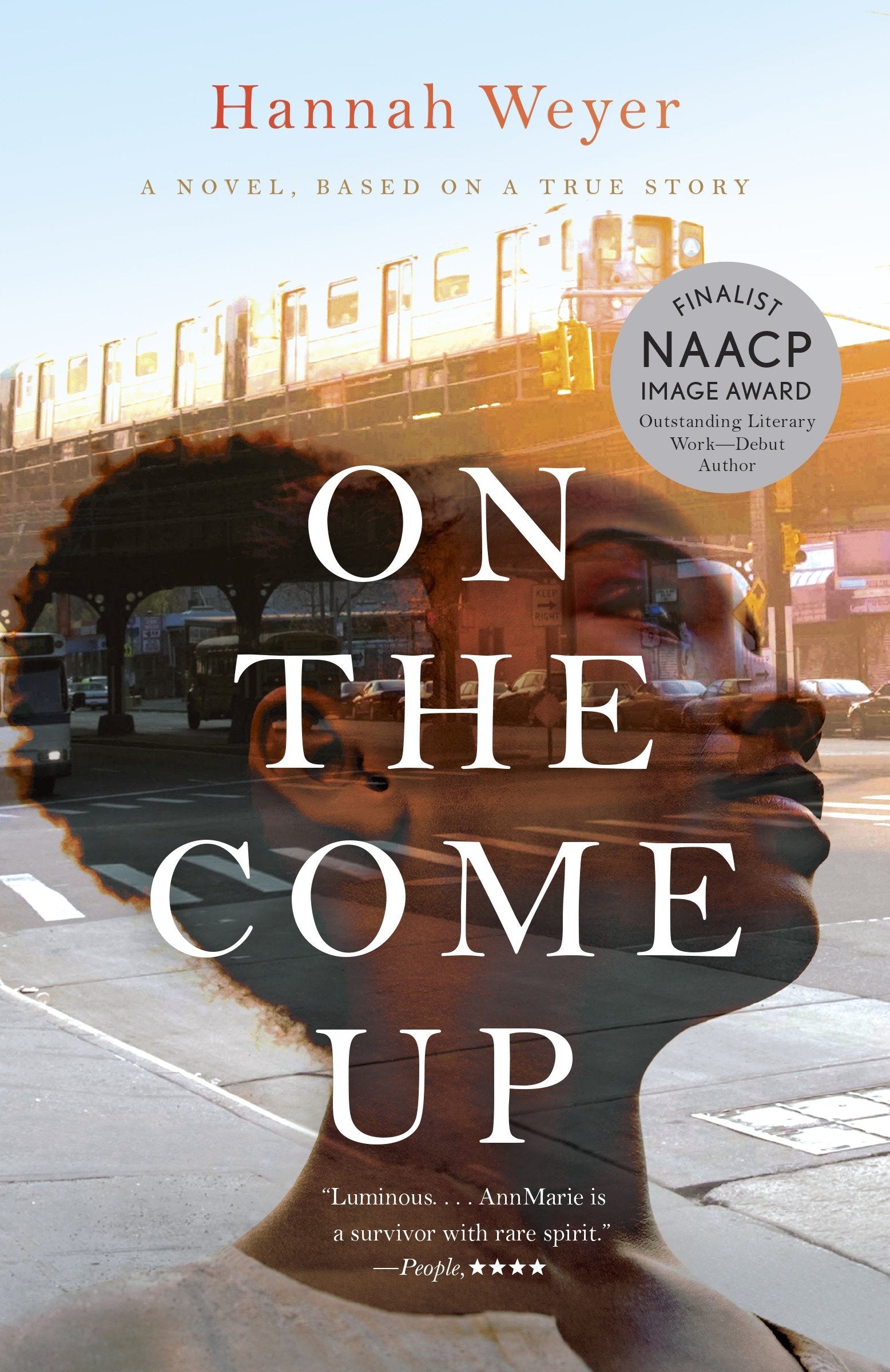 On the Come Up - A Novel, Based on a True Story