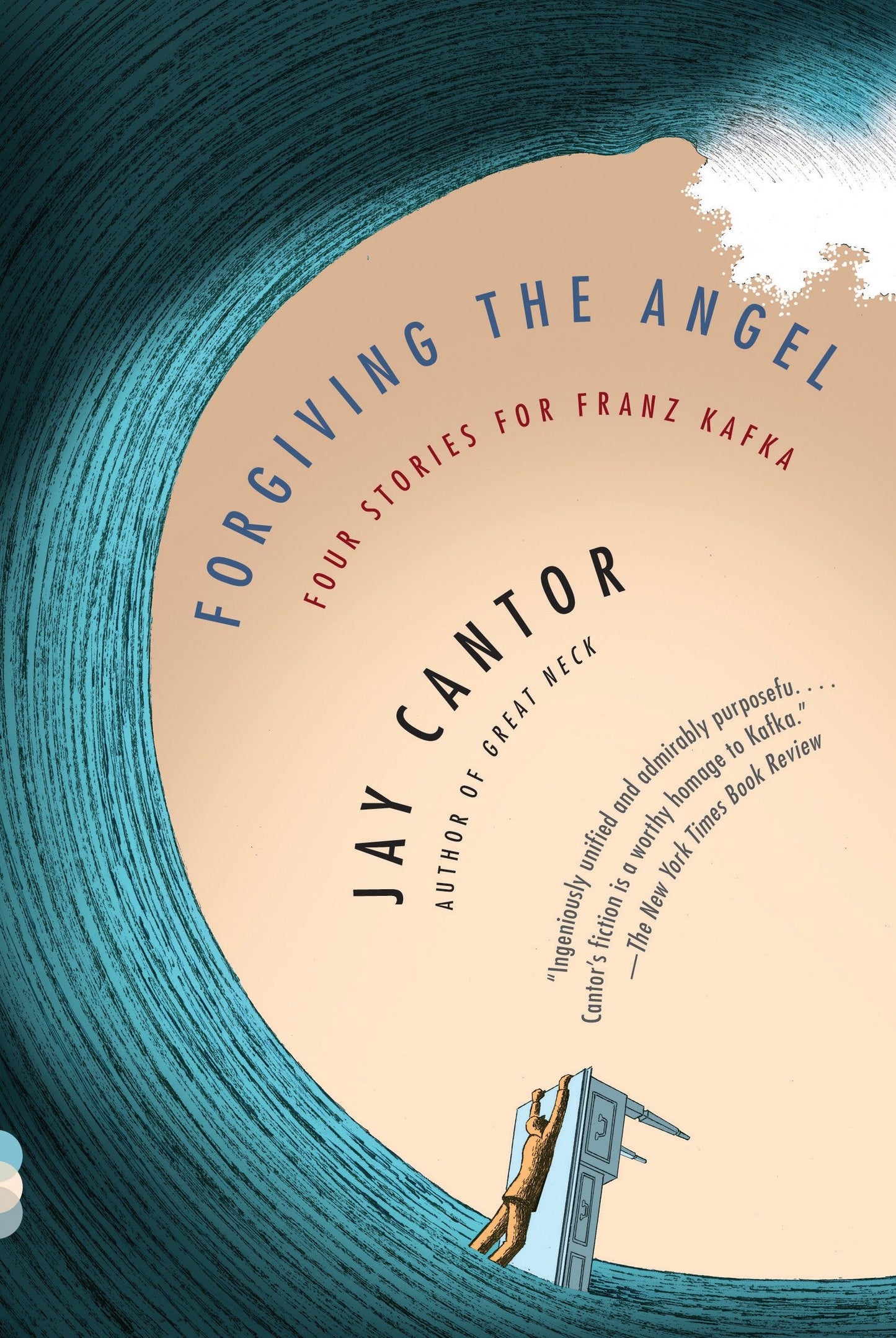 Forgiving the Angel - Four Stories for Franz Kafka (Vintage Contemporaries)