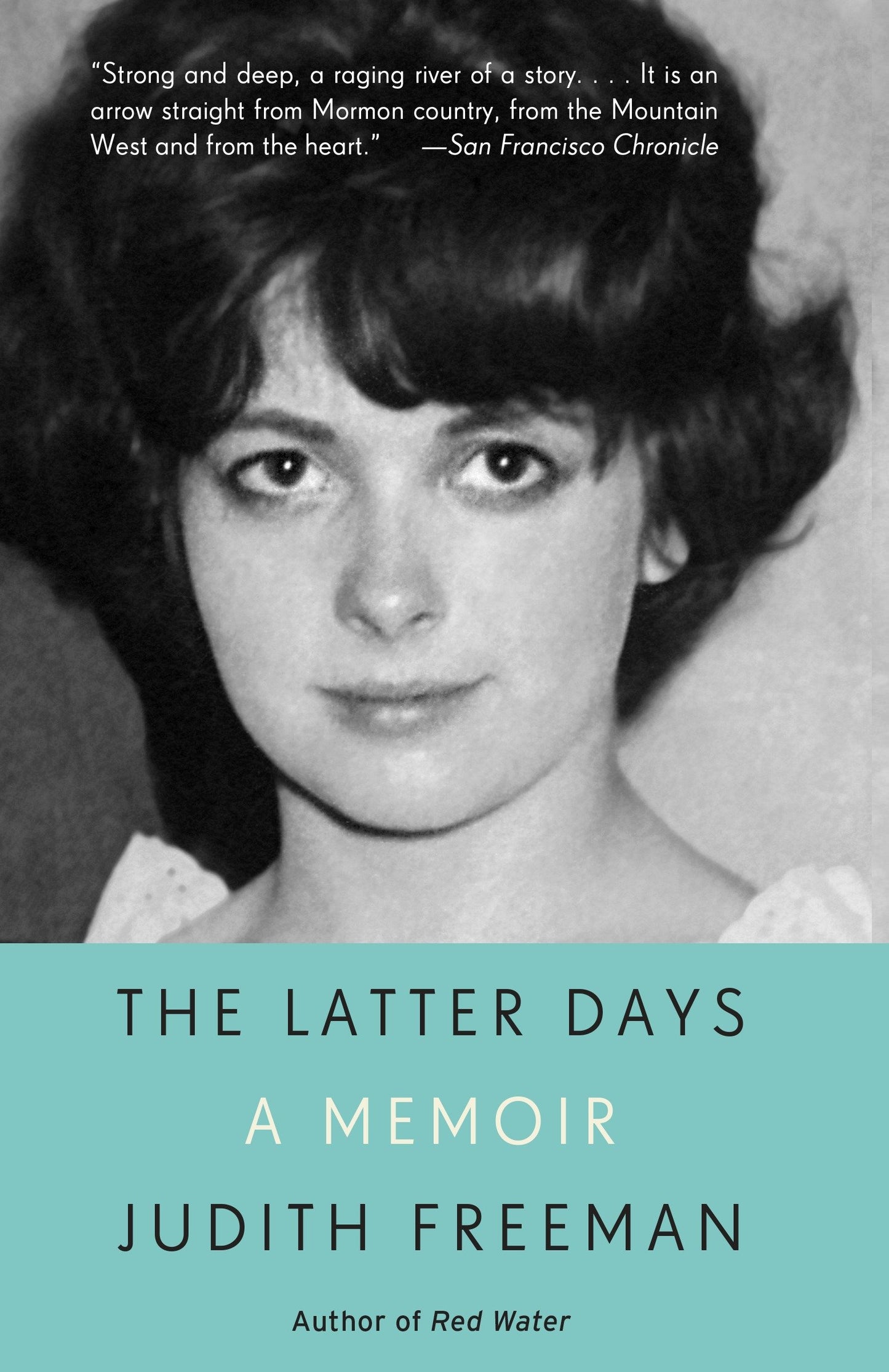 The Latter Days - A Memoir