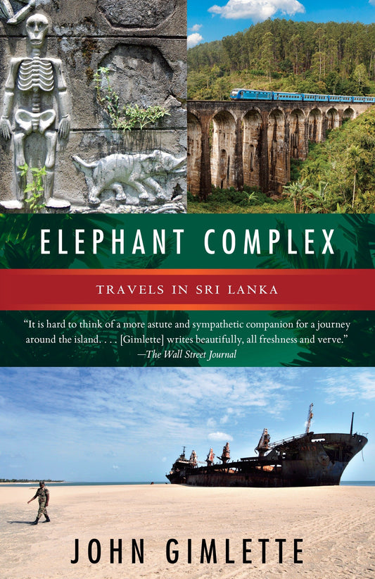 Elephant Complex - Travels in Sri Lanka (Vintage Departures)