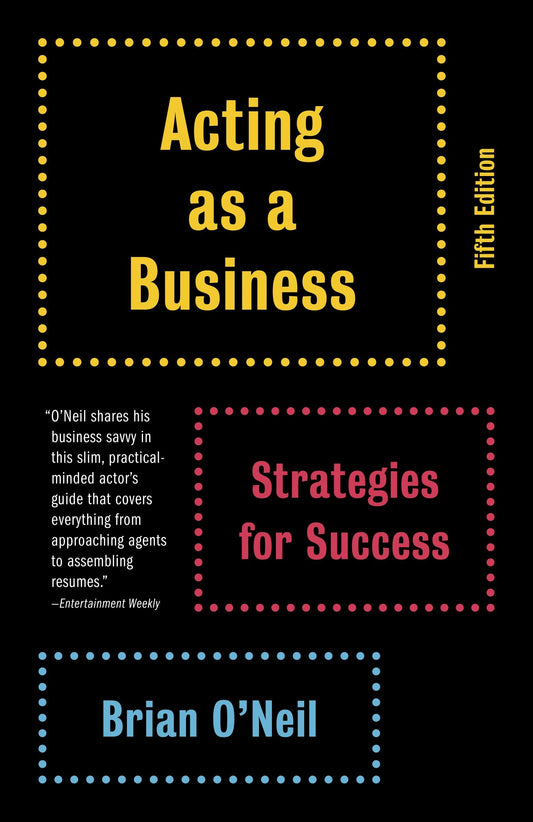 Acting as a Business, Fifth Edition - Strategies for Success