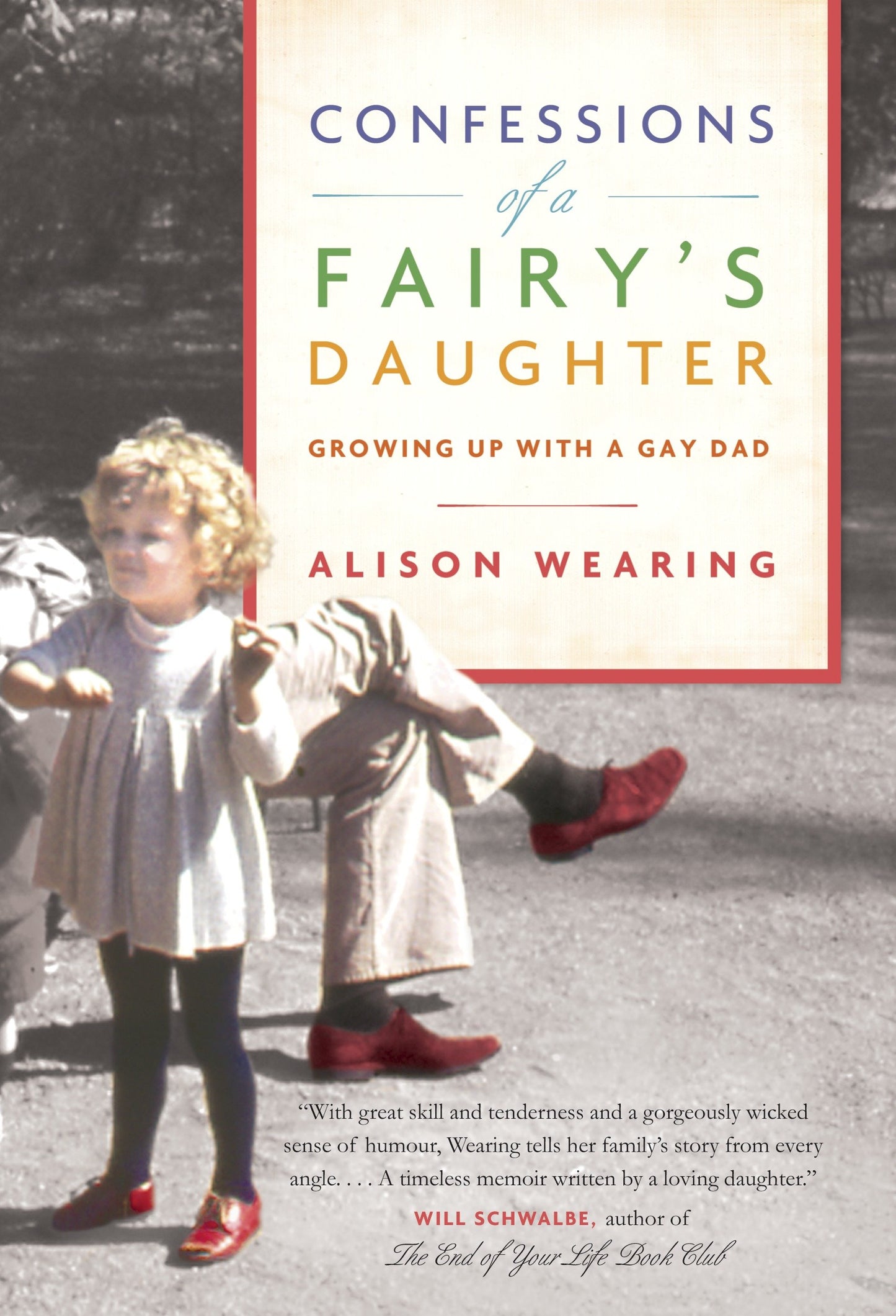 Confessions of a Fairy's Daughter - Growing Up with a Gay Dad