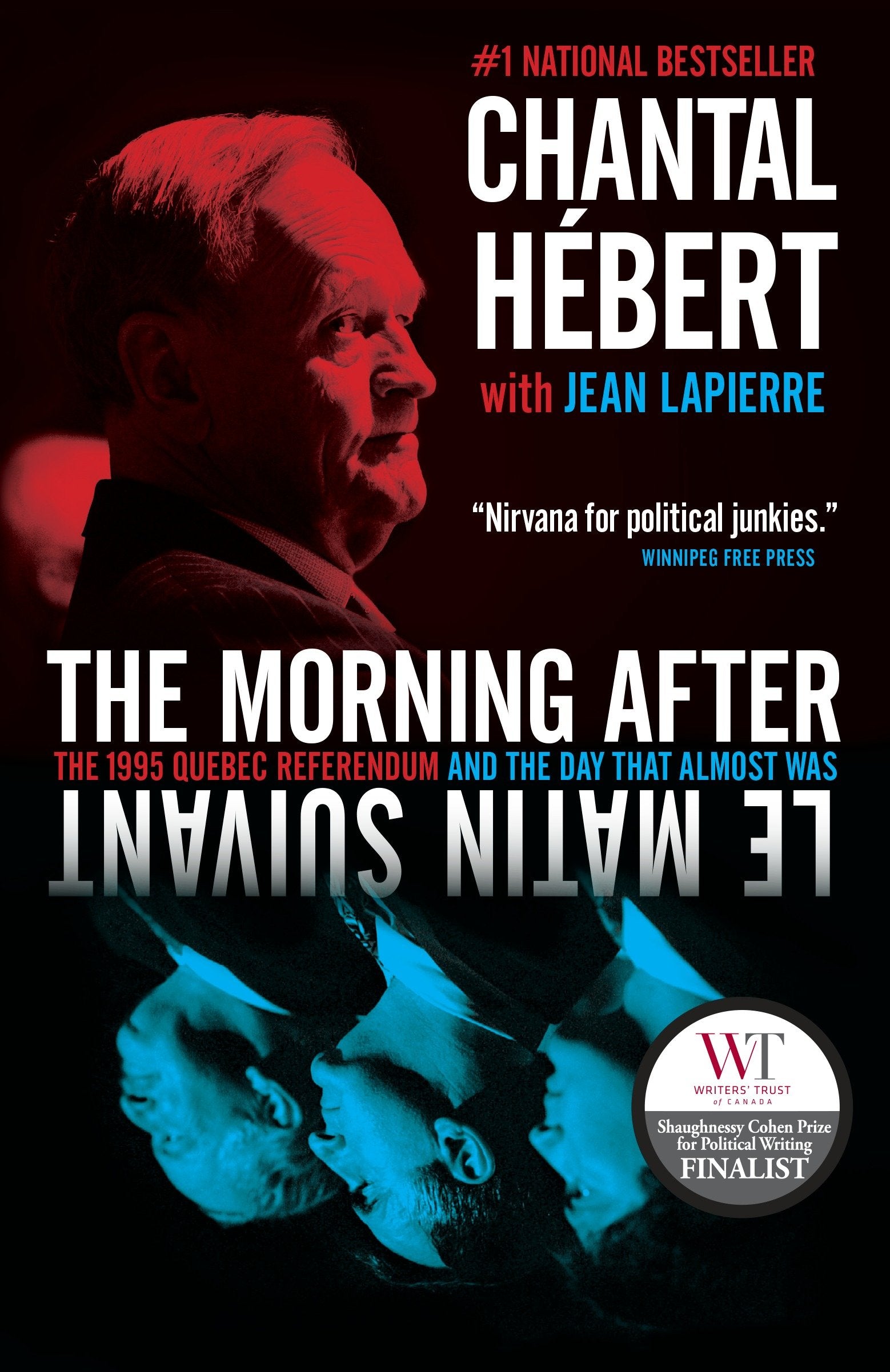 The Morning After - The 1995 Quebec Referendum and the Day that Almost Was