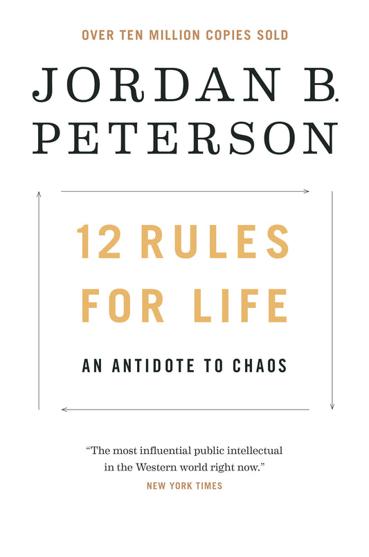 12 Rules for Life - An Antidote to Chaos