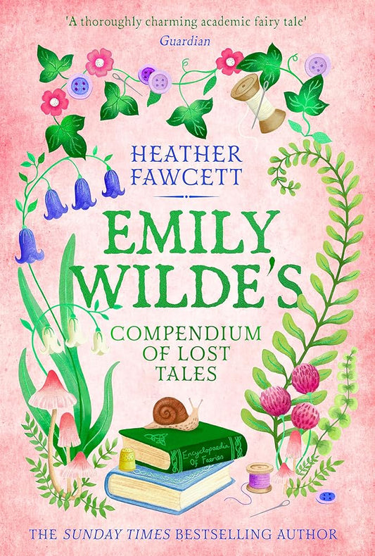 Emily Wilde's Compendium of Lost Tales by Fawcett  Heather