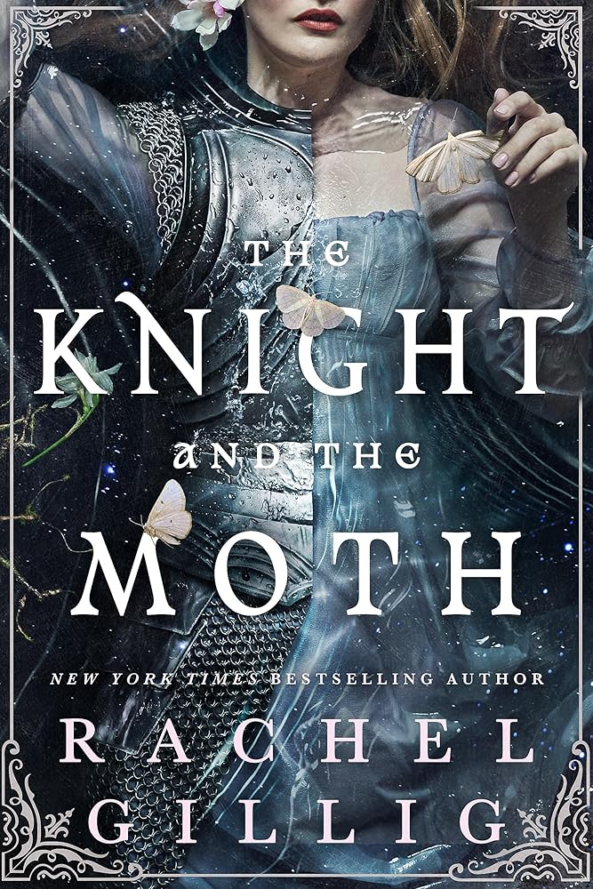 The Knight and the Moth: the spellbinding gothic romantasy from TikTok sensation Rachel Gillig by Rachel Gillig