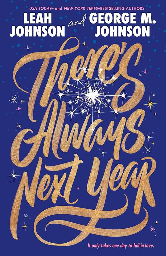 There’s Always Next Year by George M. Johnson, Leah Johnson