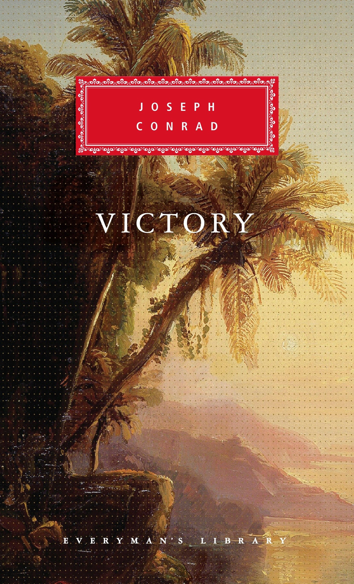 Victory - Introduction by Tony Tanner (Everyman's Library Classics Series)