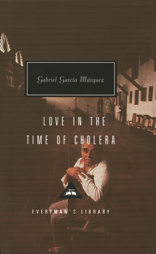 Love in the Time of Cholera - Introduction by Nicholas Shakespeare (Everyman's Library Contemporary Classics Series)
