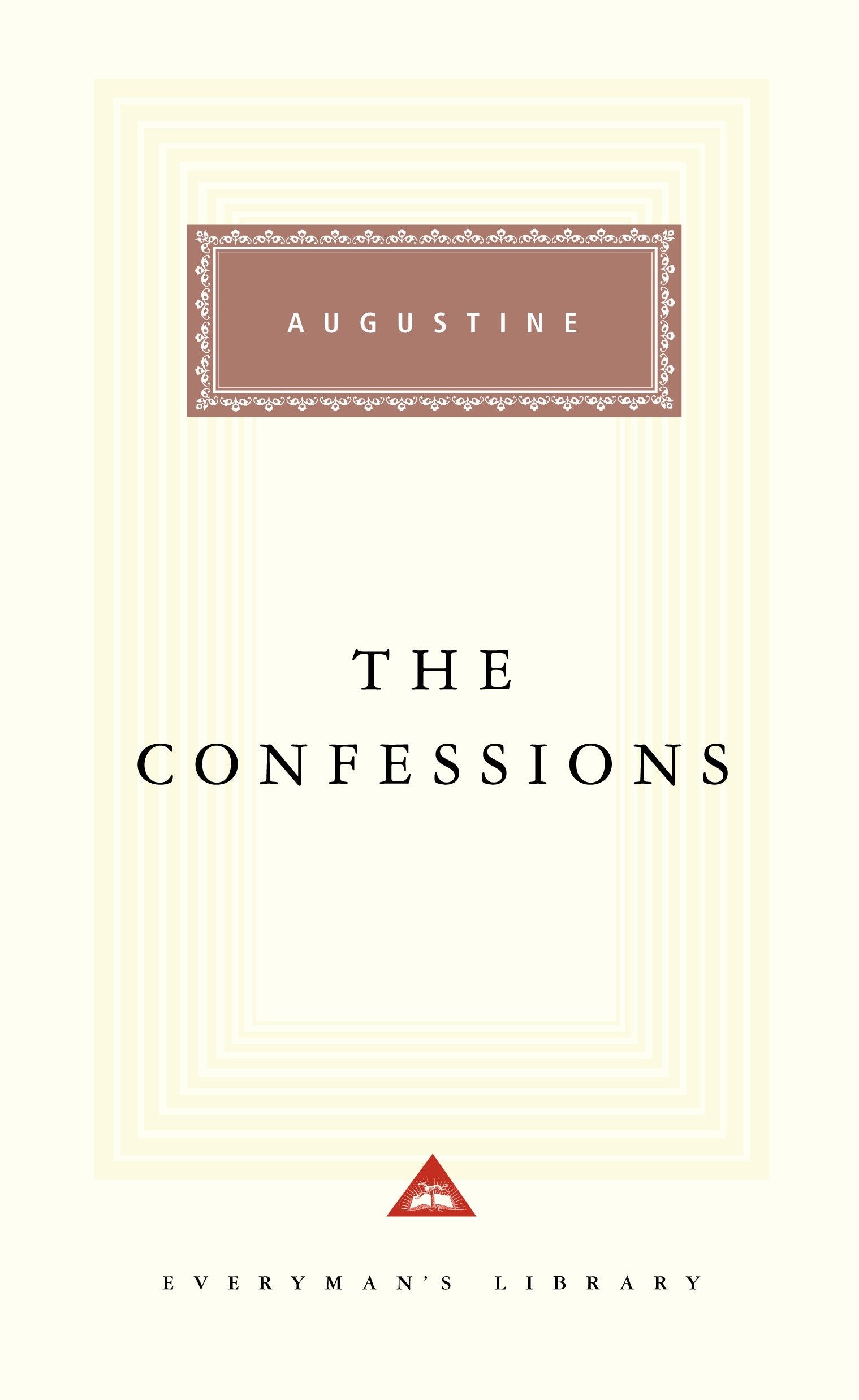 The Confessions - Introduction by Robin Lane Fox (Everyman's Library Classics Series)