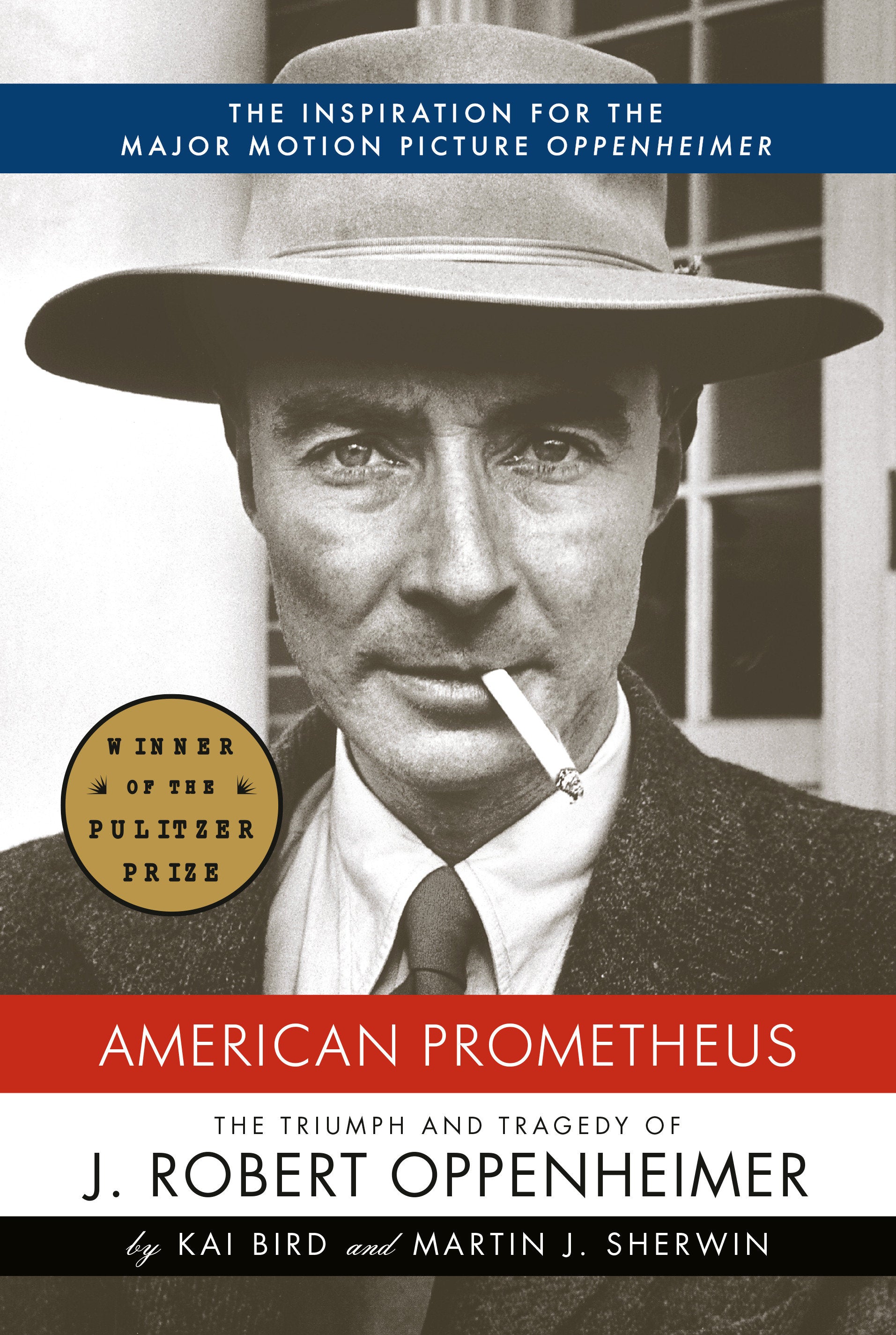 American Prometheus - The Triumph and Tragedy of J. Robert Oppenheimer