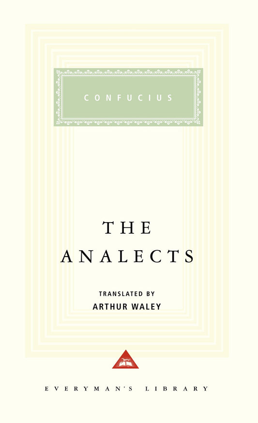 The Analects - Introduction by Sarah Allan (Everyman's Library Classics Series)