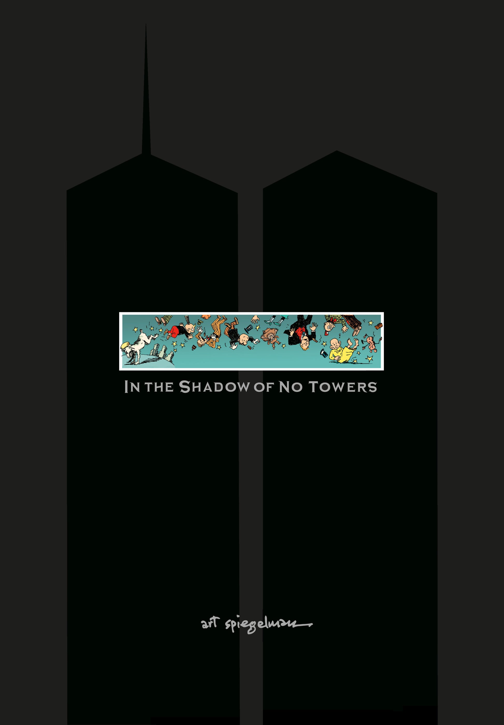 In the Shadow of No Towers (Pantheon Graphic Library)