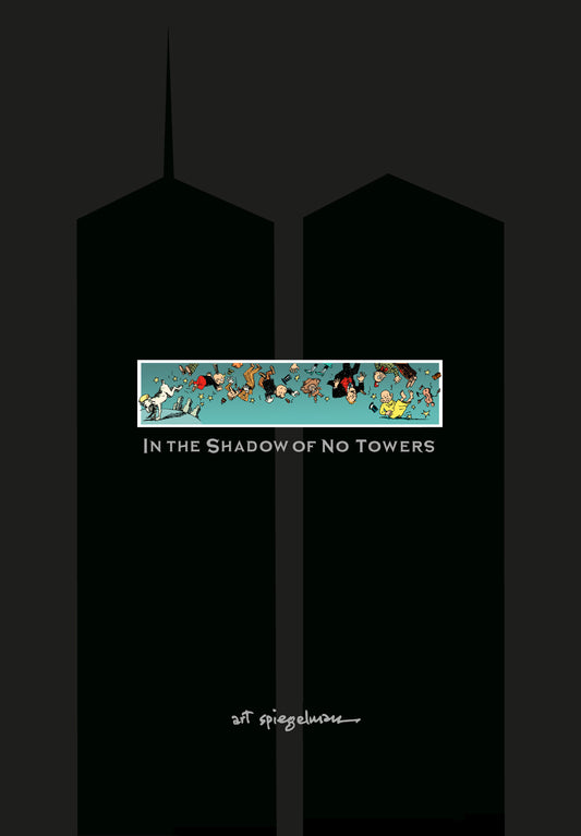 In the Shadow of No Towers (Pantheon Graphic Library)