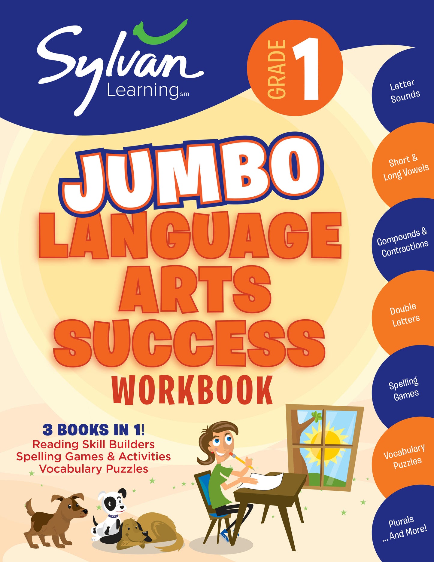 1st Grade Jumbo Language Arts Success Workbook - 3 Books In 1 # Reading Skill Builders, Spellings Games, Vocabulary Puzzles; Activities, Exercises, and Tips to Help Catch Up, Keep Up and Get Ahead (Sylvan Language Arts Jumbo Workbooks)