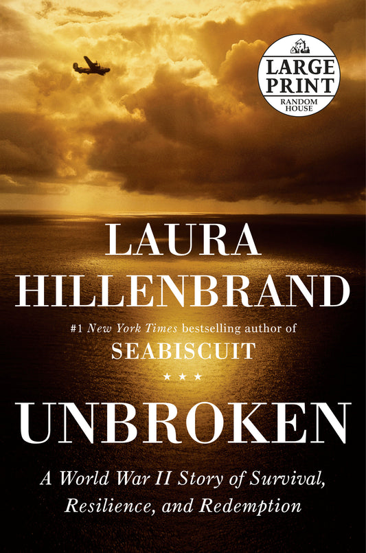 Unbroken - A World War II Story of Survival, Resilience, and Redemption