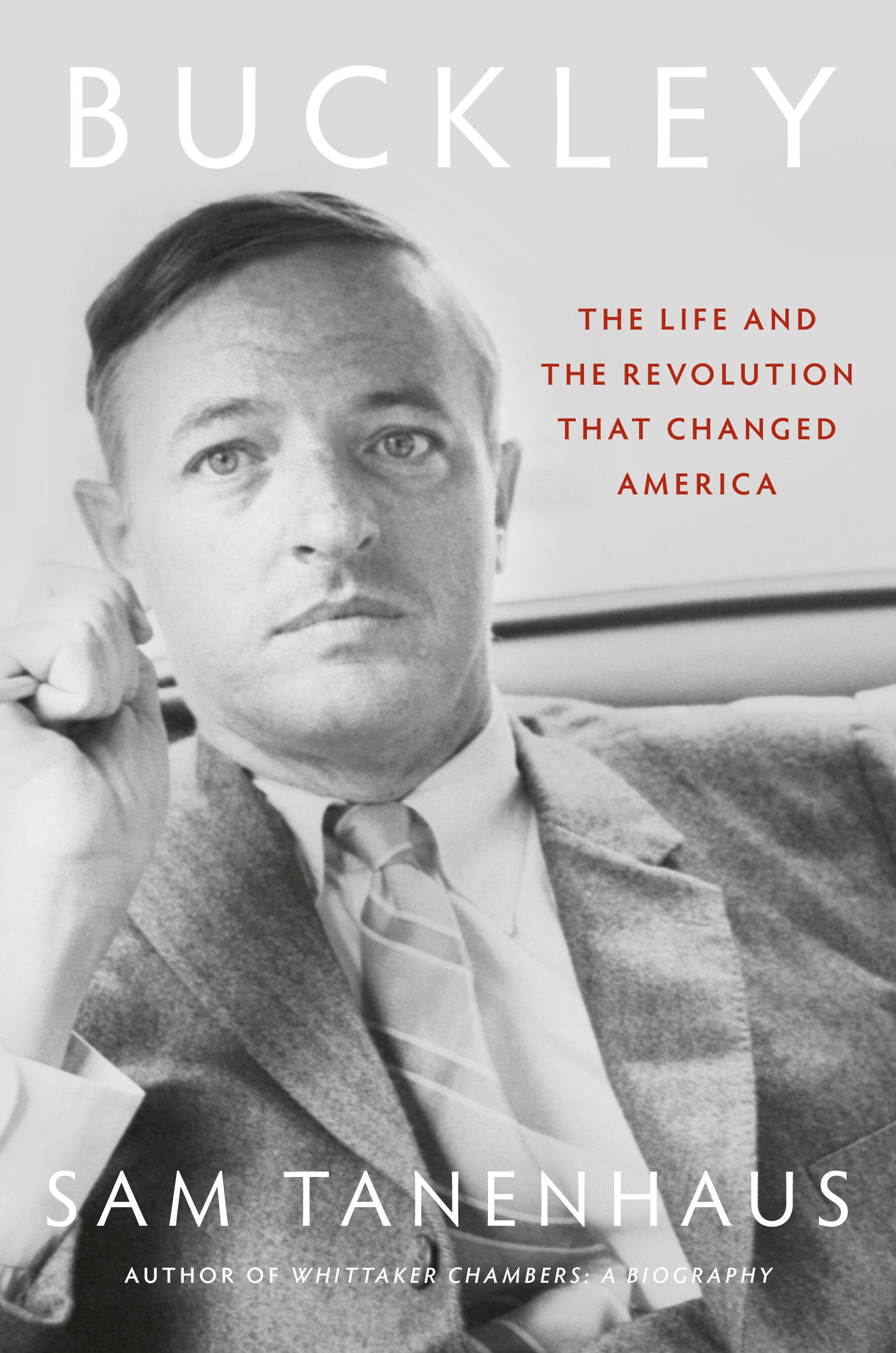 Buckley - The Life and the Revolution That Changed America
