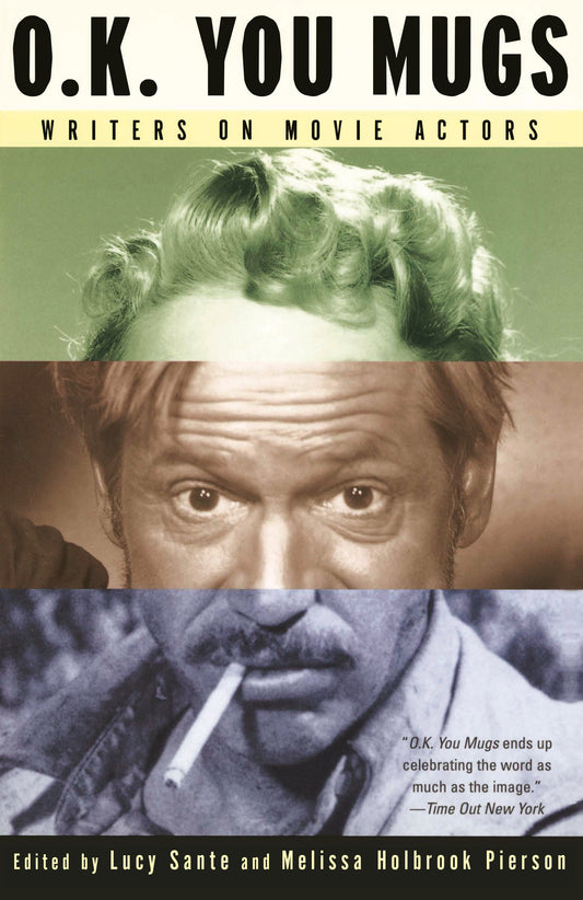 O.K. You Mugs - Writers on Movie Actors
