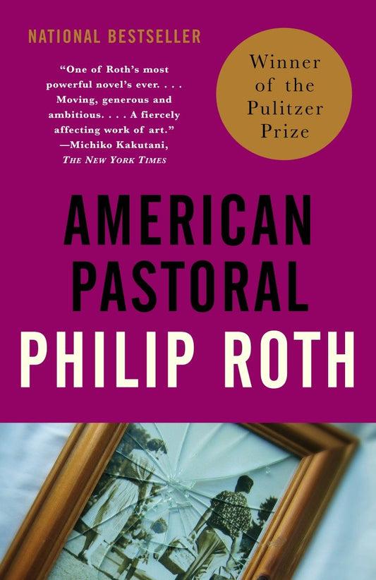 American Pastoral - American Trilogy 1 (Pulitzer Prize Winner) (Vintage International)