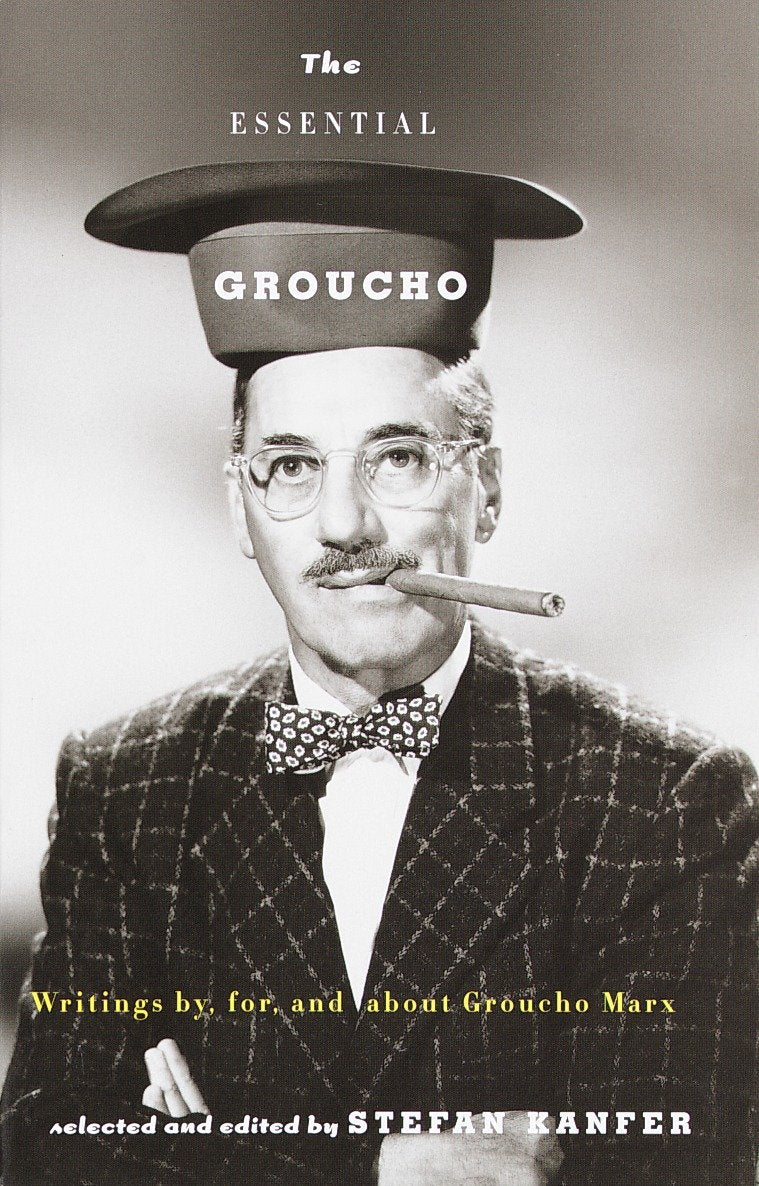 The Essential Groucho - Writings by, for, and about Groucho Marx