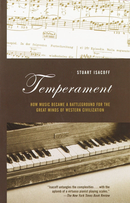 Temperament - How Music Became a Battleground for the Great Minds of Western Civilization