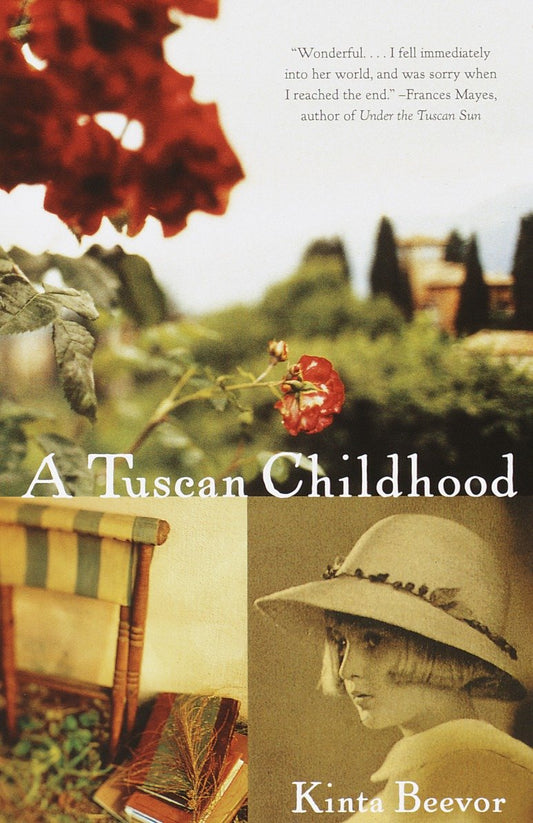 A Tuscan Childhood - A Memoir (Vintage Departures)
