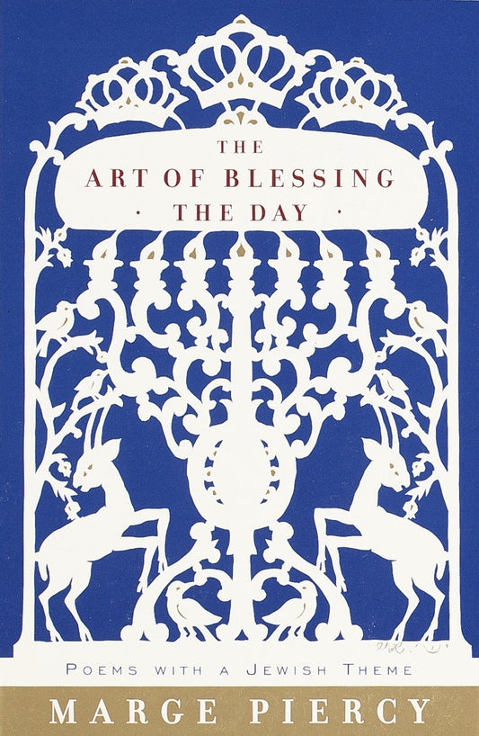 The Art of Blessing the Day - Poems with a Jewish Theme