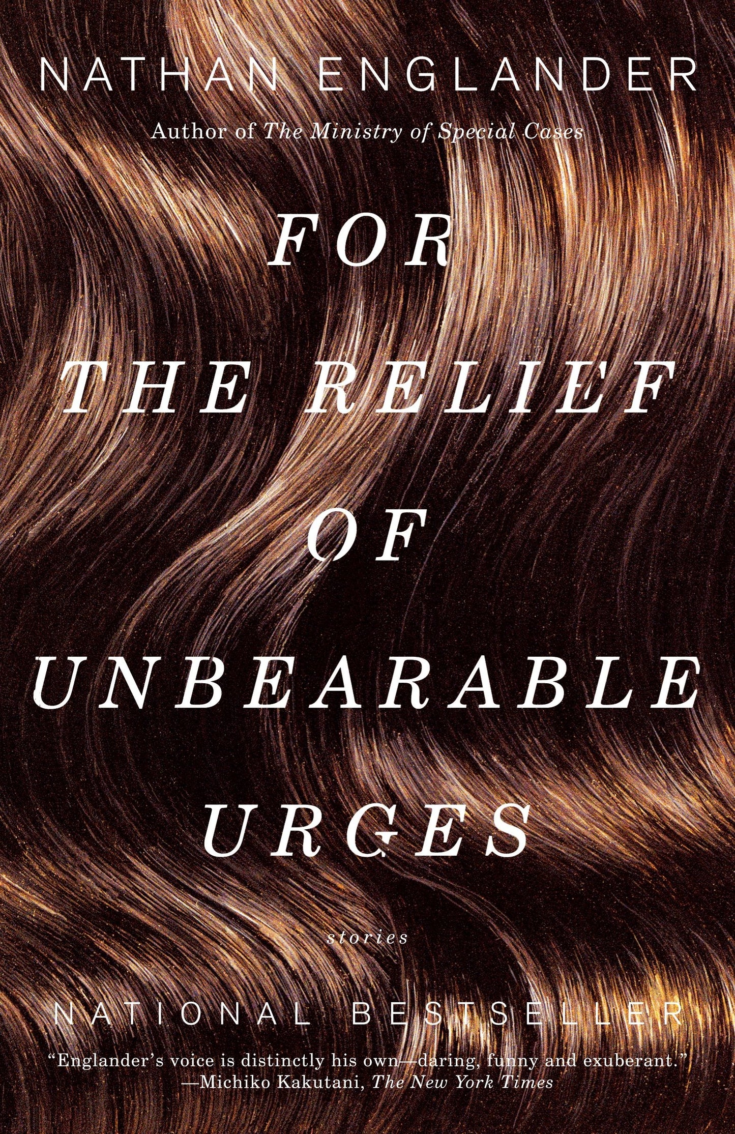 For the Relief of Unbearable Urges - Stories (Vintage International)