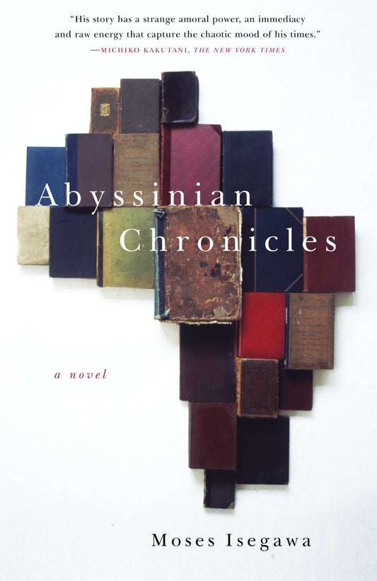 Abyssinian Chronicles - A Novel (Vintage International)