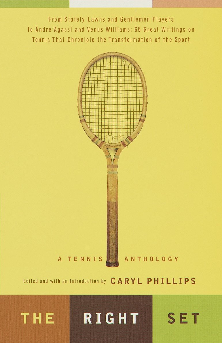 The Right Set - A Tennis Anthology (Vintage International)