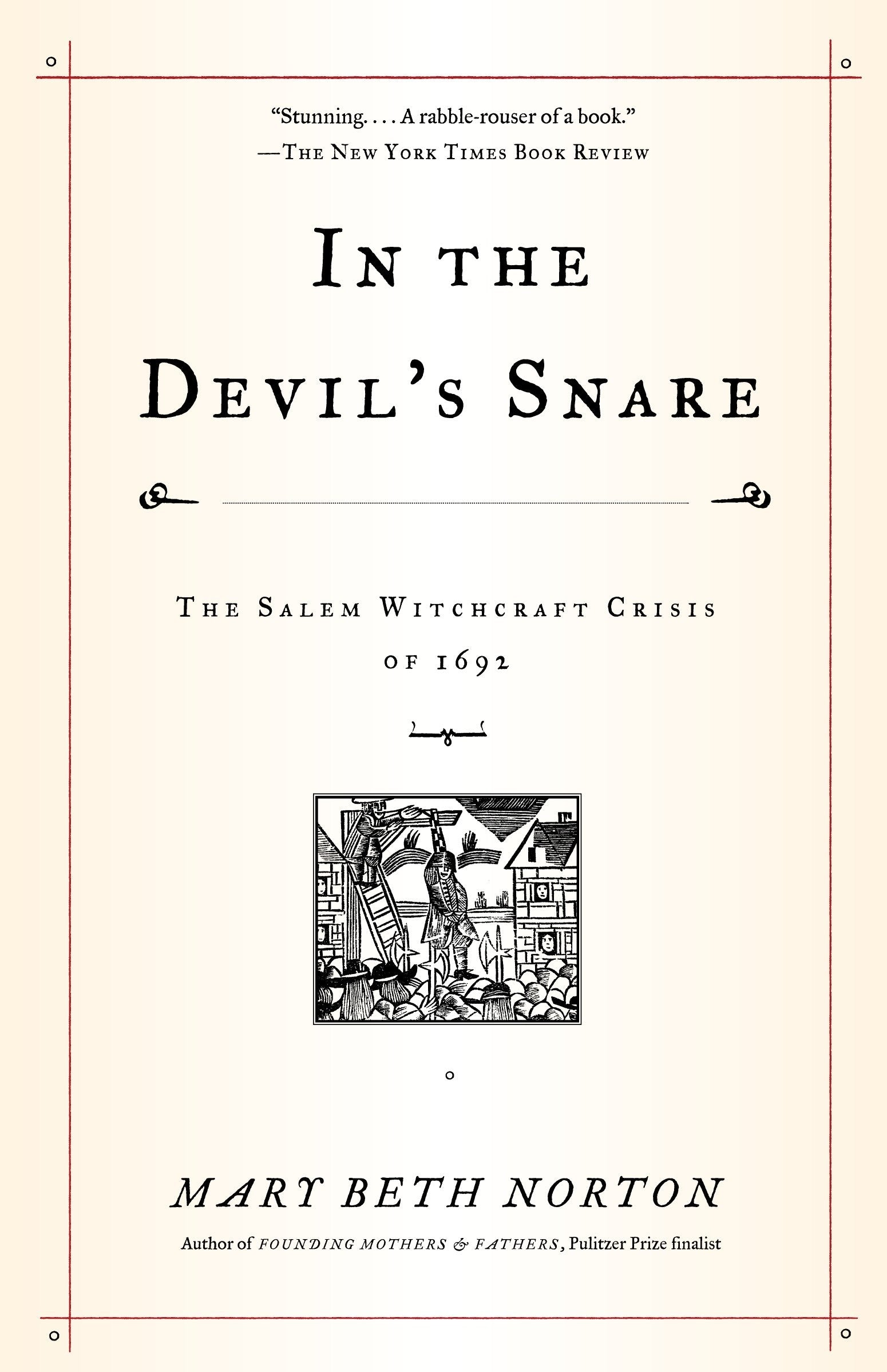 In the Devil's Snare - The Salem Witchcraft Crisis of 1692