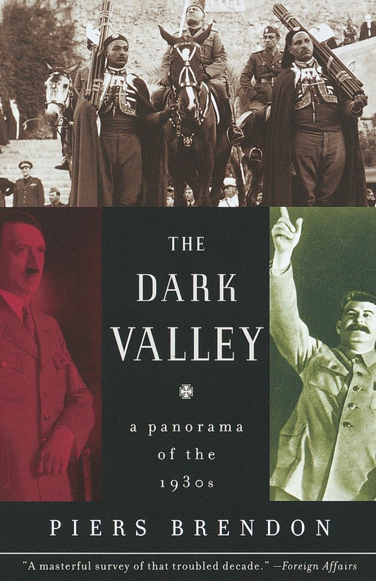 The Dark Valley - A Panorama of the 1930s