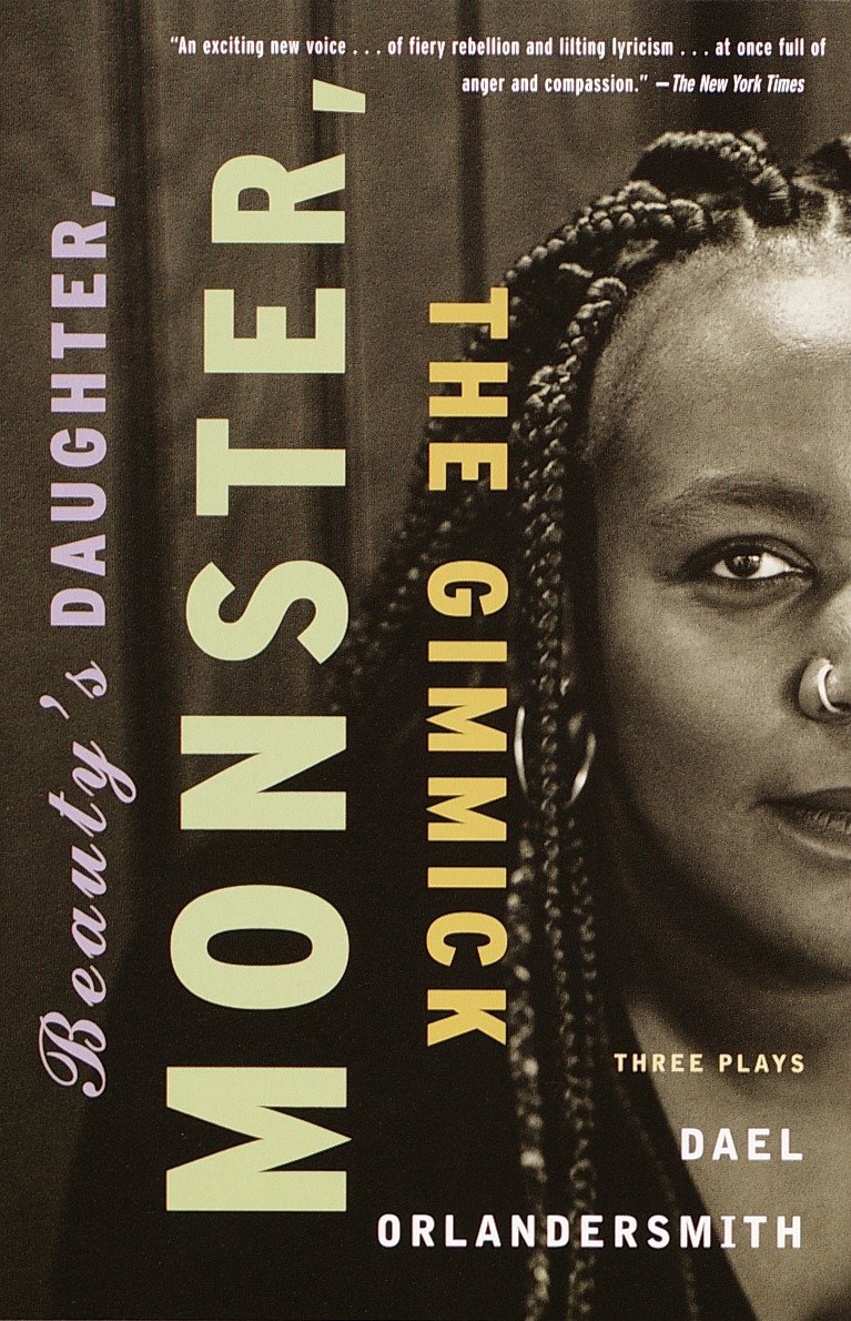 Beauty's Daughter, Monster, The Gimmick - Three Plays
