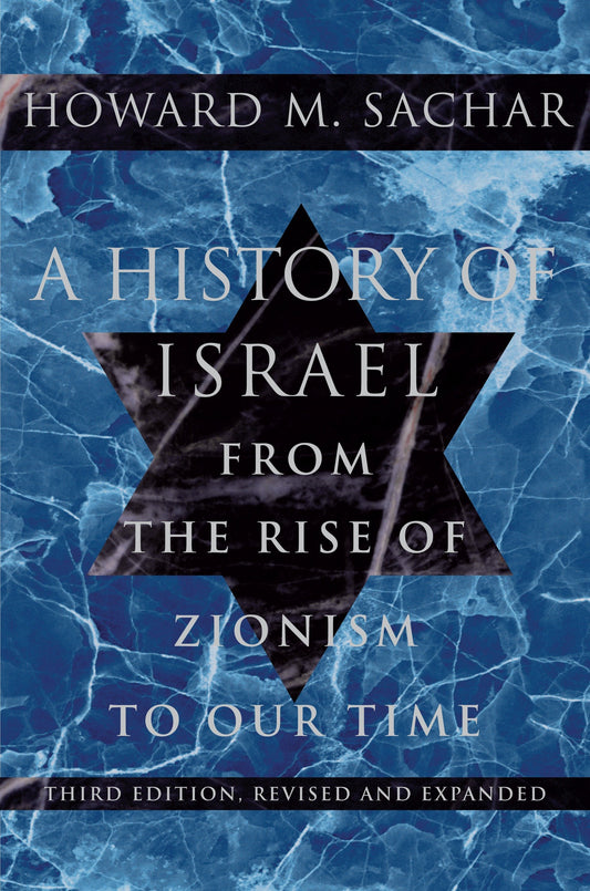 A History of Israel - From the Rise of Zionism to Our Time