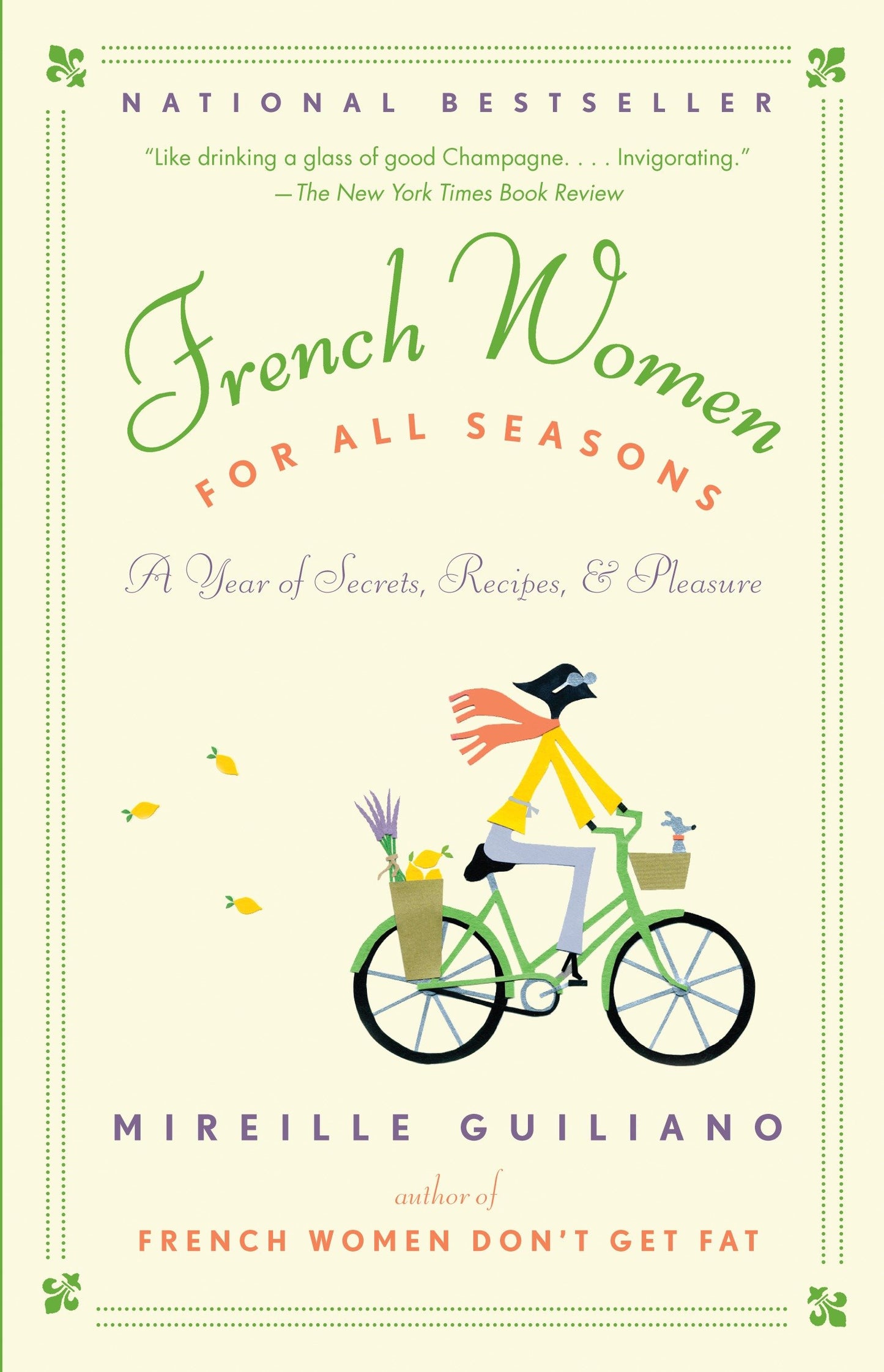 French Women for All Seasons - A Year of Secrets, Recipes, & Pleasure