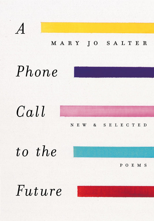 A Phone Call to the Future - New and Selected Poems
