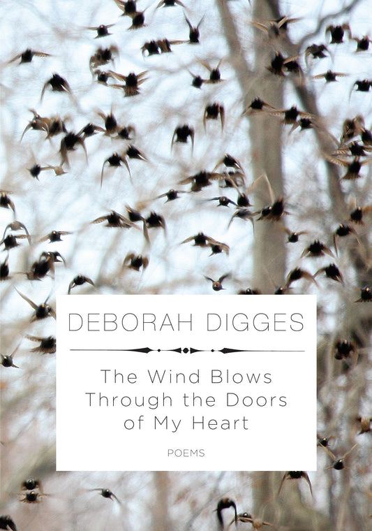 The Wind Blows Through the Doors of My Heart - Poems