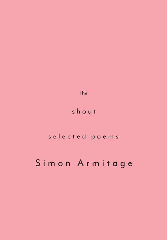 The Shout - Selected Poems