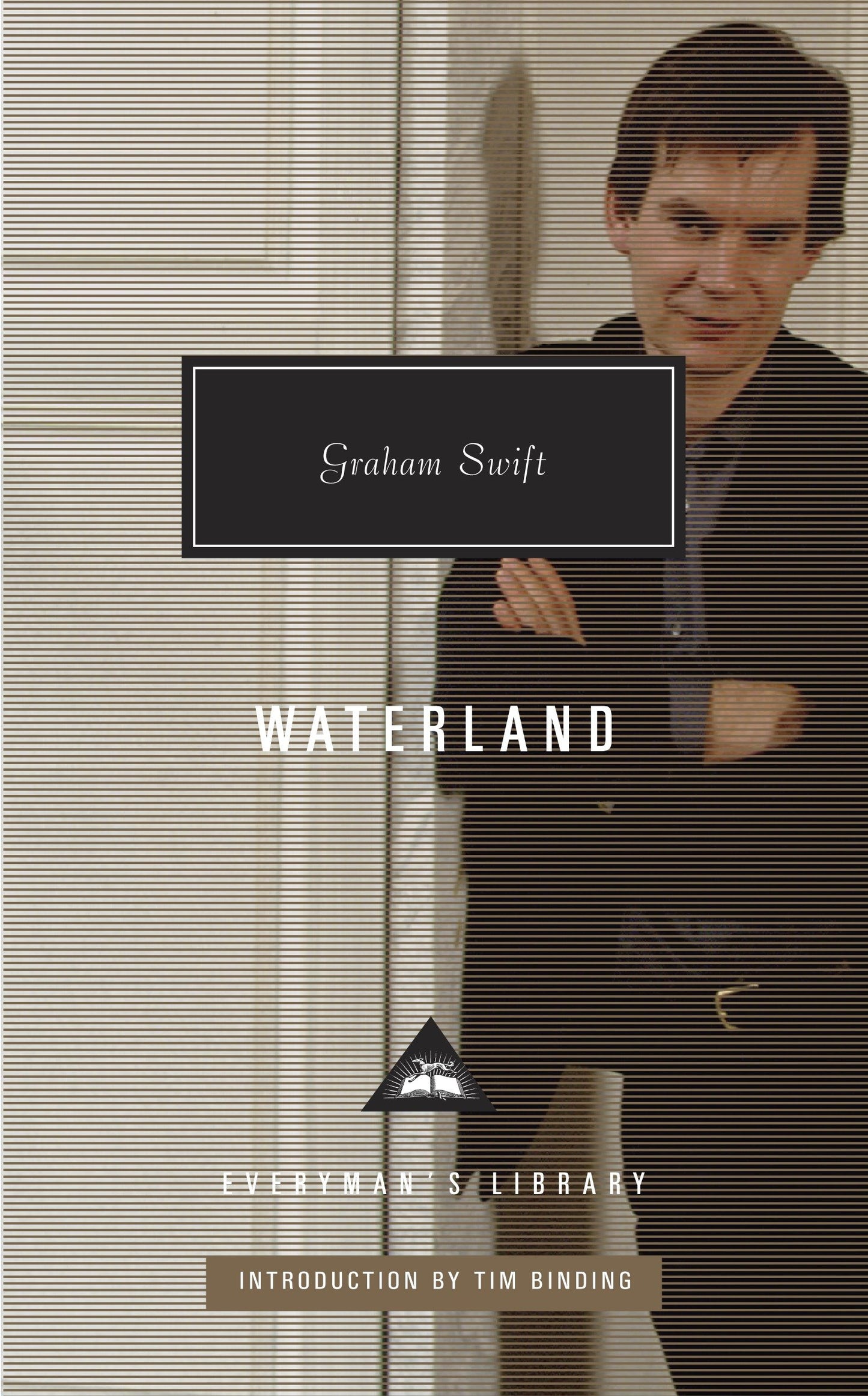 Waterland - Introduction by Tim Binding (Everyman's Library Contemporary Classics Series)