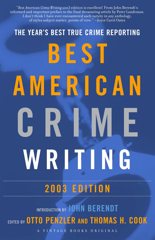 The Best American Crime Writing: 2003 Edition - The Year's Best True Crime Reporting