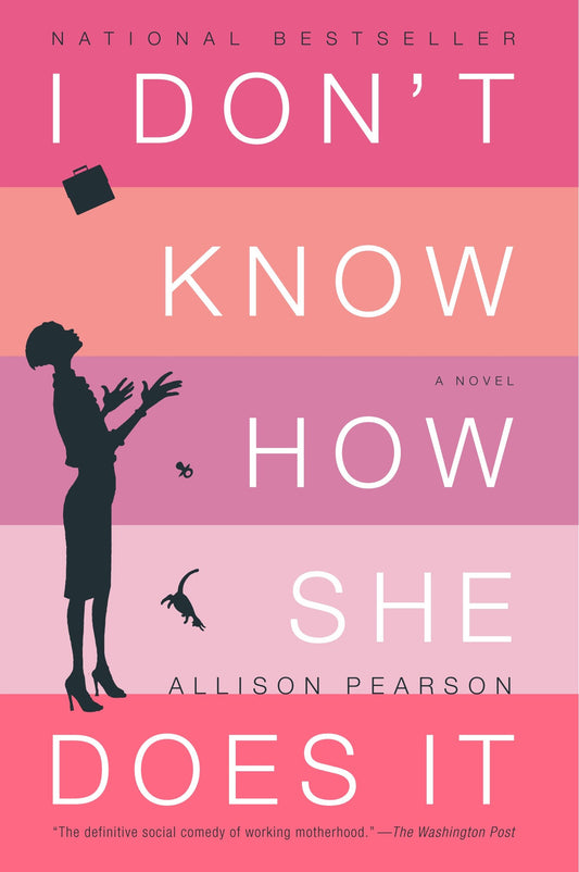I Don't Know How She Does It - The Life of Kate Reddy, Working Mother