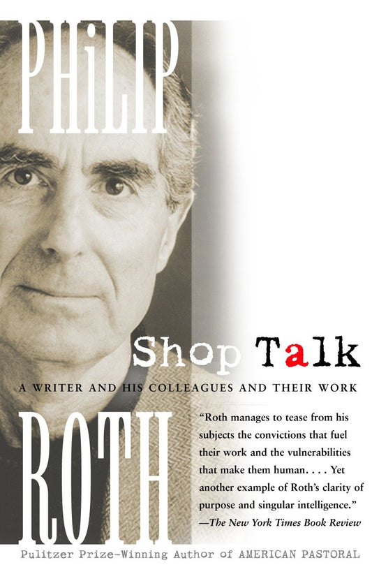 Shop Talk - A Writer and His Colleagues and Their Work (Vintage International)