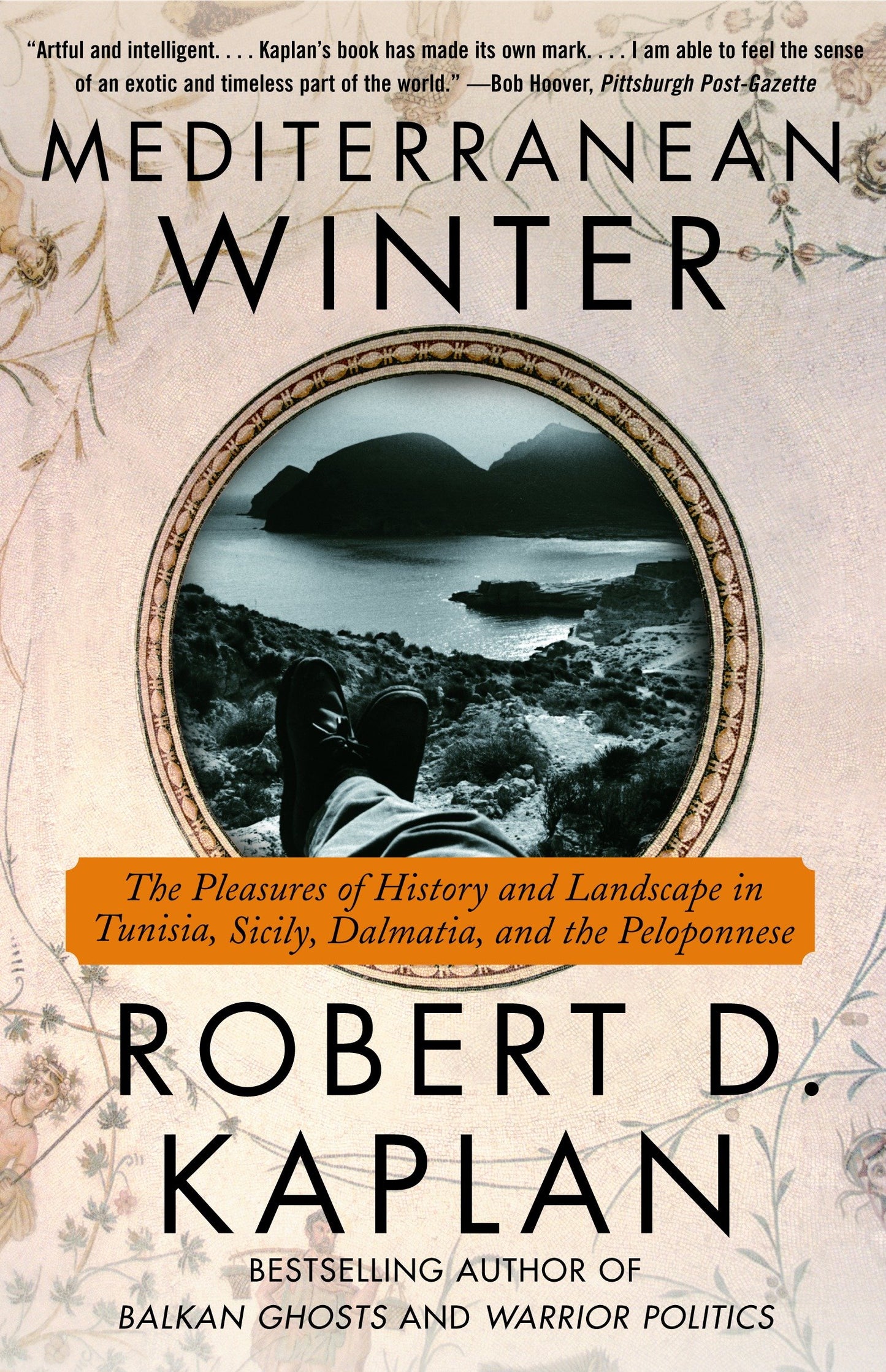 Mediterranean Winter - The Pleasures of History and Landscape in Tunisia, Sicily, Dalmatia, and the Peloponnese (Vintage Departures)
